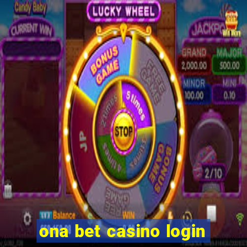 ona bet casino login